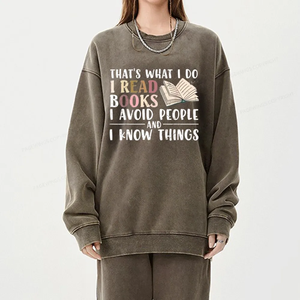 Pagewings Read To Avoid People And Know Things Unisex Washed Sweatshirt