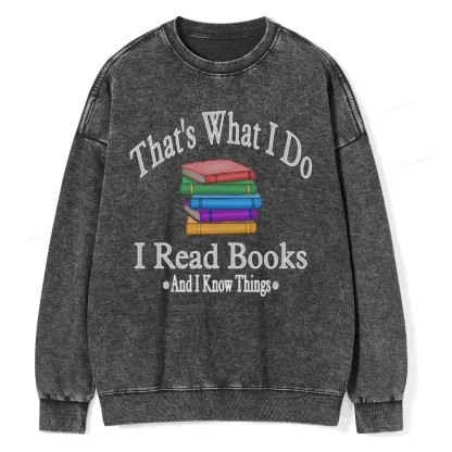 Pagewings I Read Books And I Know Things Unisex Washed Sweatshirt