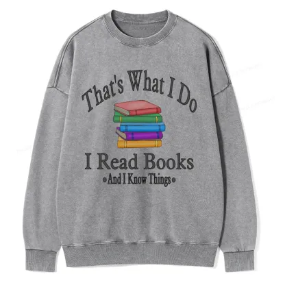 Pagewings I Read Books And I Know Things Unisex Washed Sweatshirt