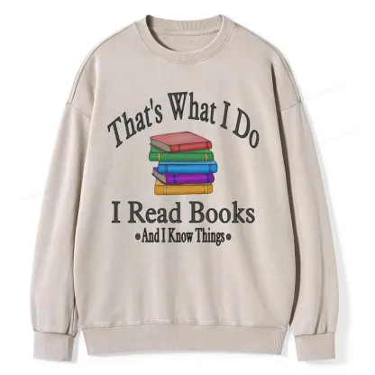 Pagewings I Read Books And I Know Things Unisex Washed Sweatshirt