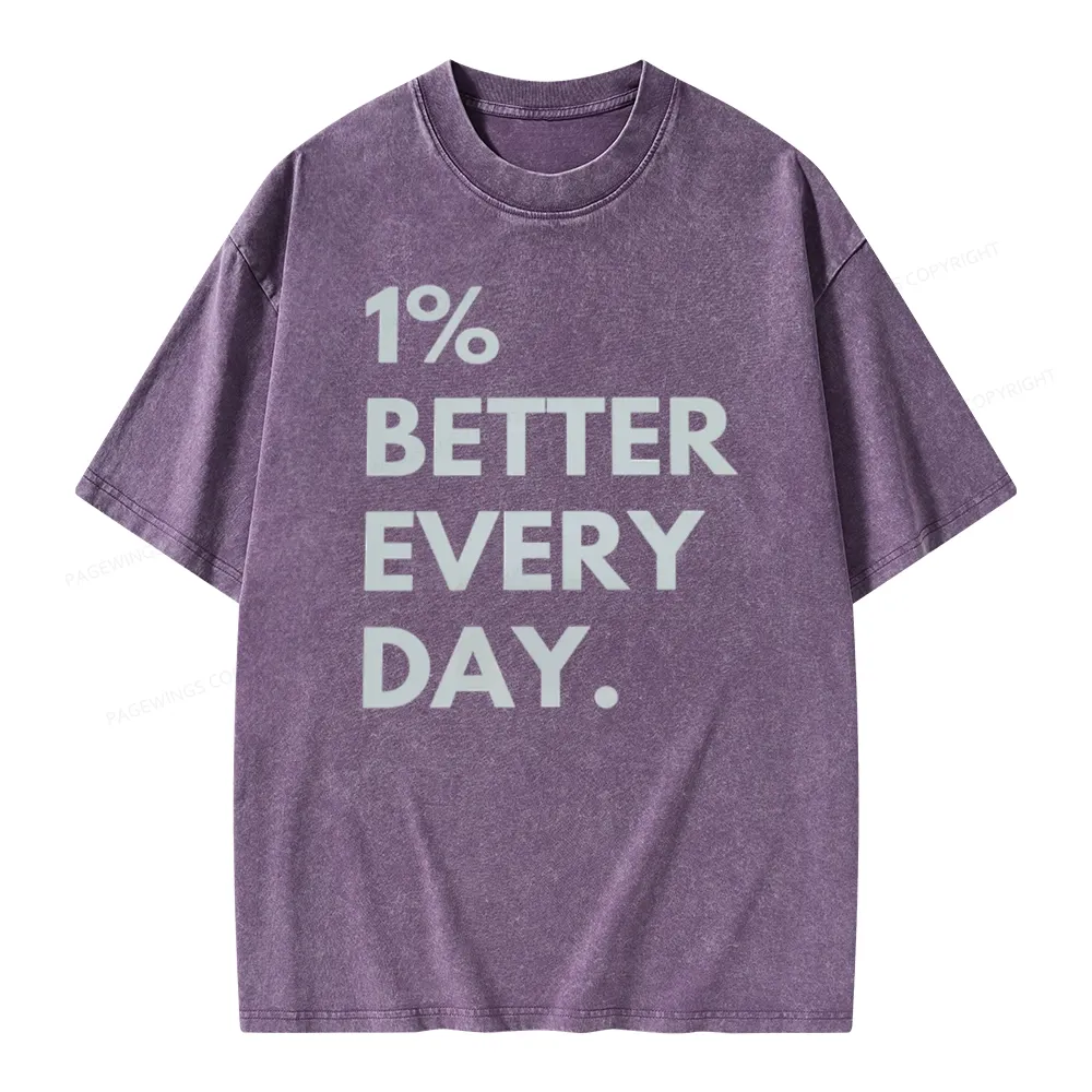 Pagewings Motivational 1% Better Everyday Unisex Washed T-shirt