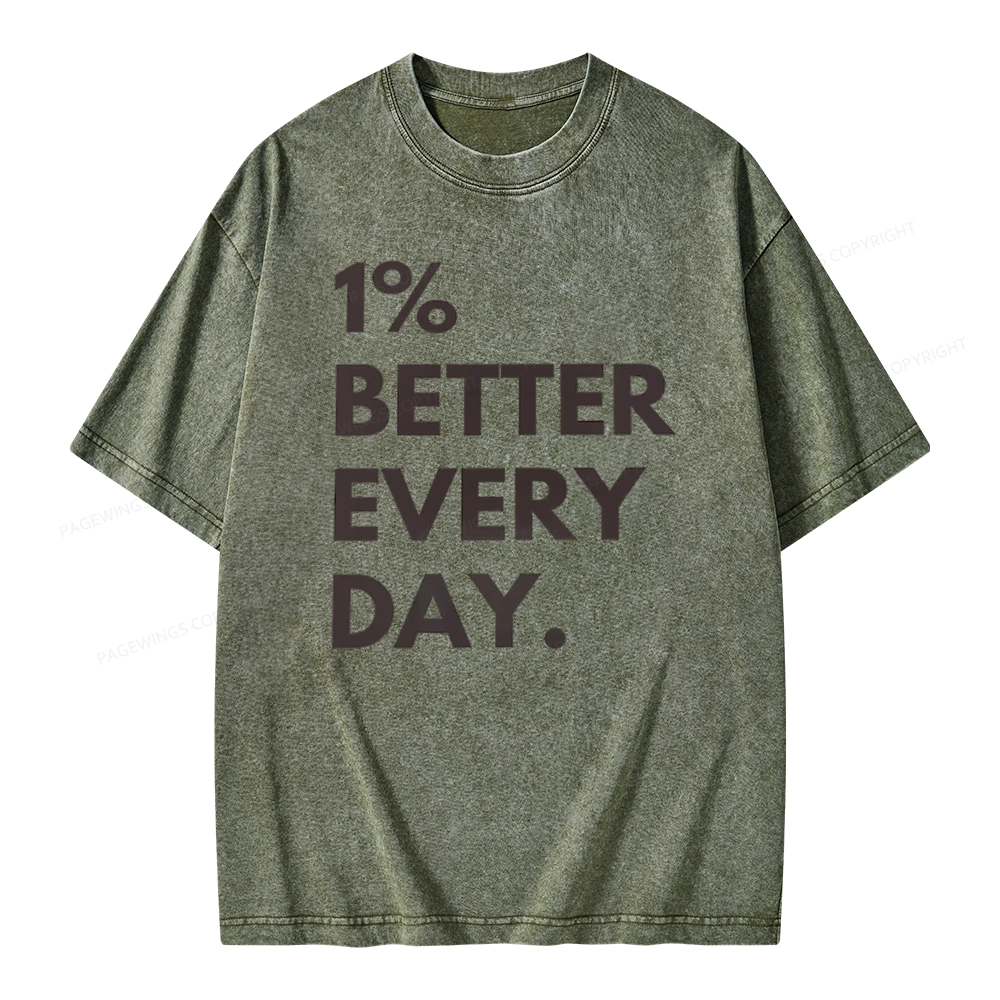 Pagewings Motivational 1% Better Everyday Unisex Washed T-shirt