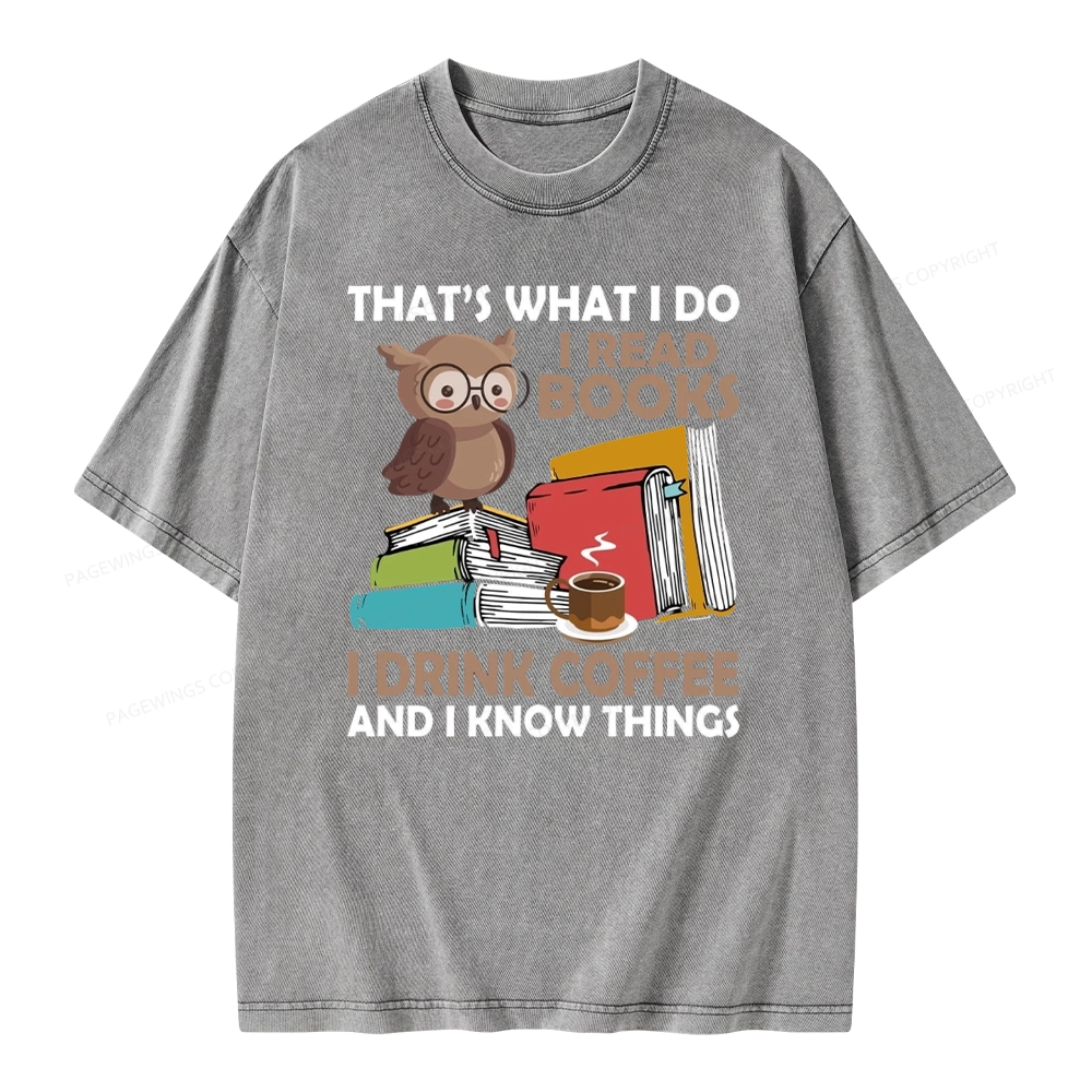 Pagewings That's What I Do I Read Books Unisex Washed T-shirt