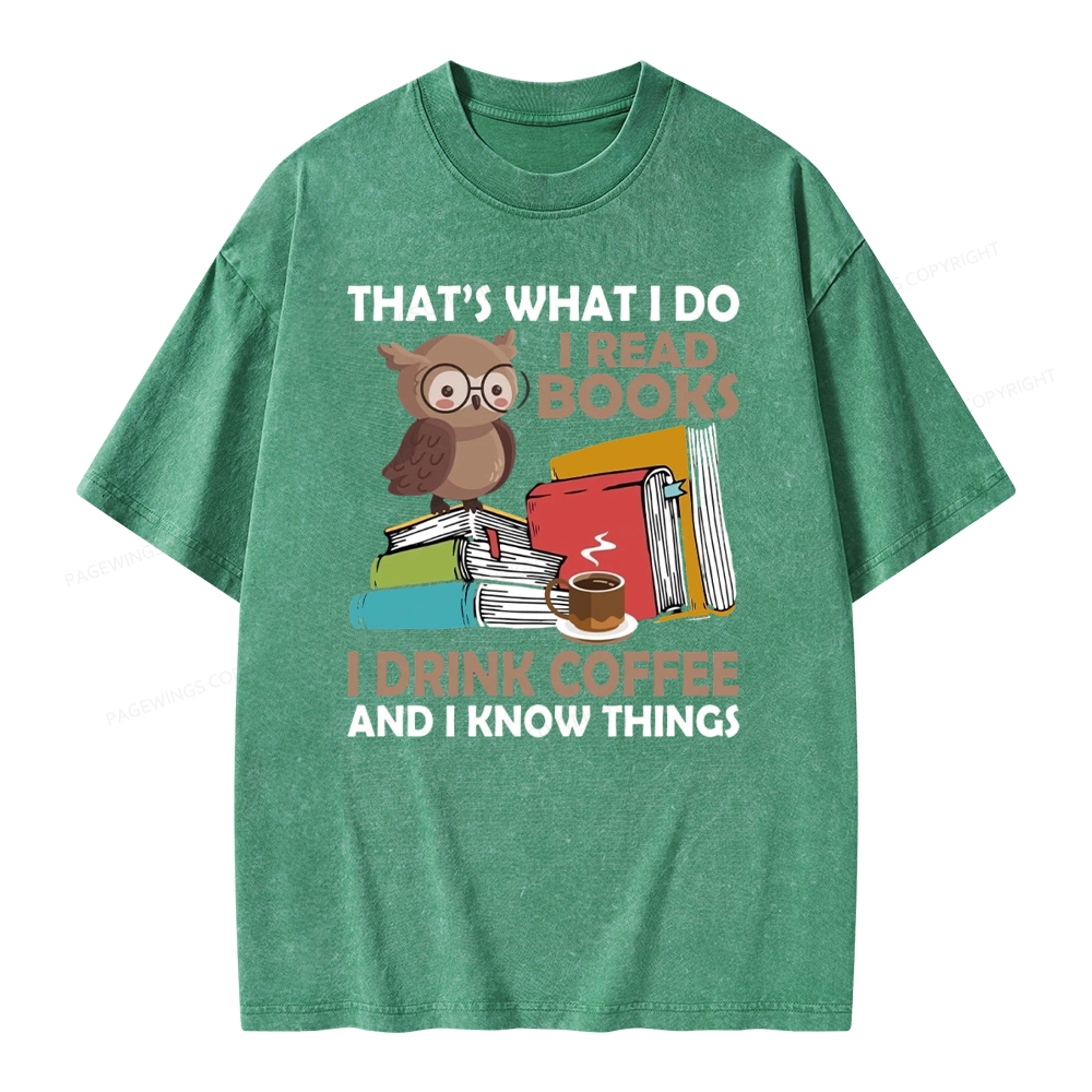 Pagewings That's What I Do I Read Books Unisex Washed T-shirt