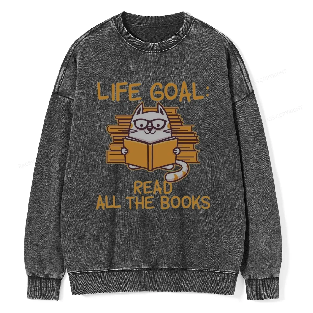 Pagewings Life Goal ：Read All The Books Unisex Washed Sweatshirt