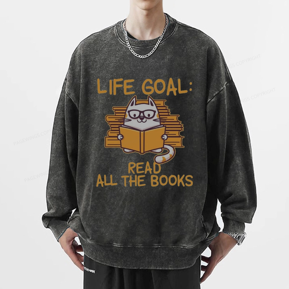 Pagewings Life Goal ：Read All The Books Unisex Washed Sweatshirt