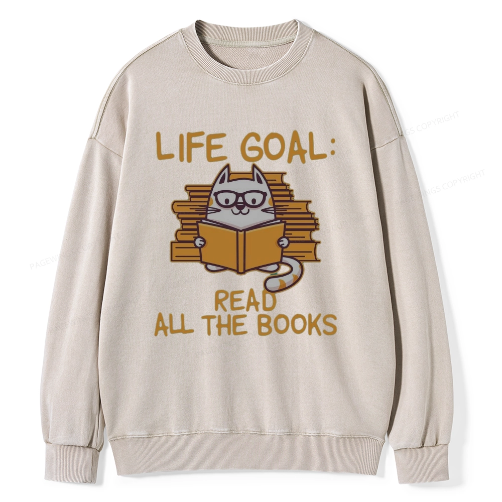 Pagewings Life Goal ：Read All The Books Unisex Washed Sweatshirt