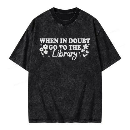 Pagewings When In Doubt Go To The Library Unisex Washed T-shirt