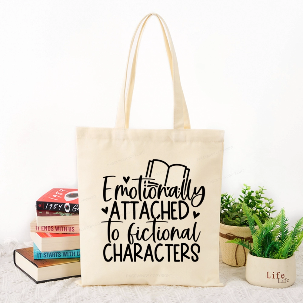 Pagewings Emotionally Attached To Fictional Characters Tote Bag