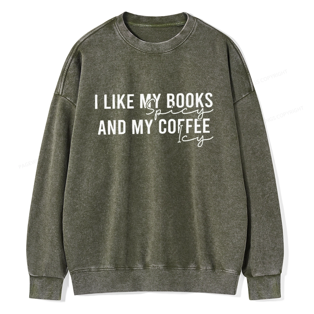 Pagewings I Like My Books And My Coffee Unisex Washed Sweatshirt