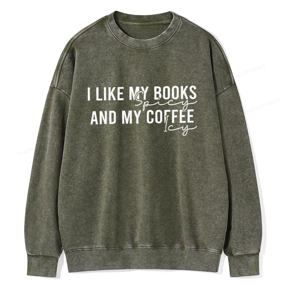 Pagewings I Like My Books And My Coffee Unisex Washed Sweatshirt