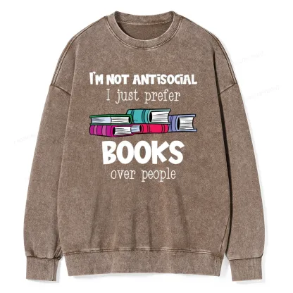Pagewings Not Antisocial I Just Prefer Books Unisex Washed Sweatshirt