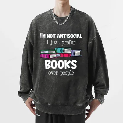 Pagewings Not Antisocial I Just Prefer Books Unisex Washed Sweatshirt