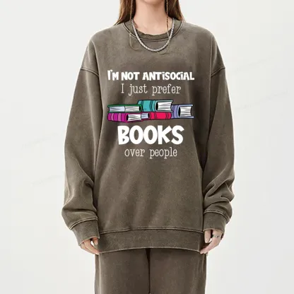 Pagewings Not Antisocial I Just Prefer Books Unisex Washed Sweatshirt