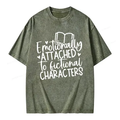 Pagewings Emotionally Attached To Fictional Characters Unisex Washed T-shirt