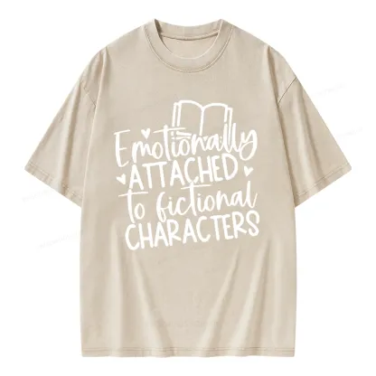 Pagewings Emotionally Attached To Fictional Characters Unisex Washed T-shirt
