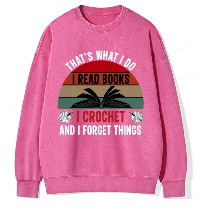 Pagewings Crochet And I Forget Things Unisex Washed Sweatshirt