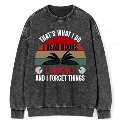 Pagewings Crochet And I Forget Things Unisex Washed Sweatshirt