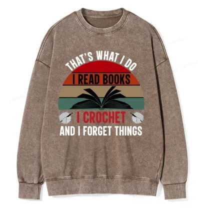 Pagewings Crochet And I Forget Things Unisex Washed Sweatshirt
