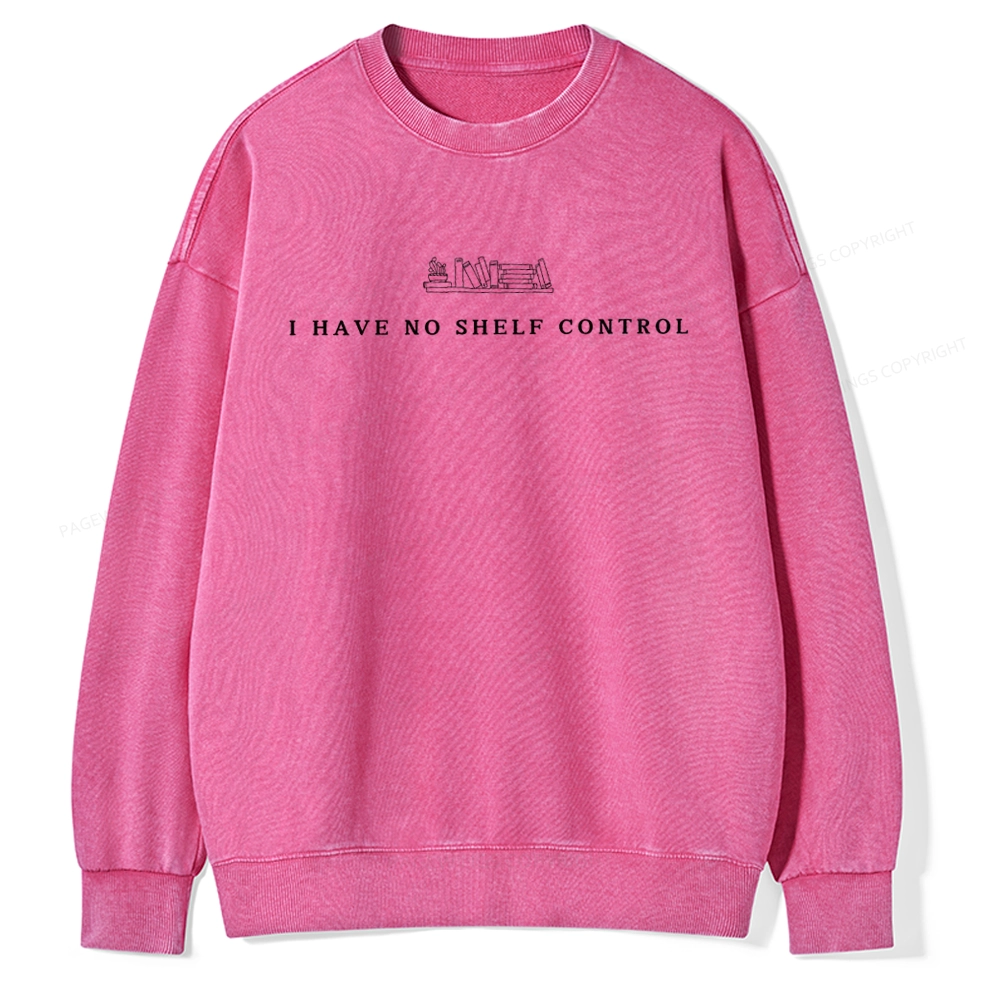 Pagewings I Have No Shelf Control  Unisex Washed Sweatshirt