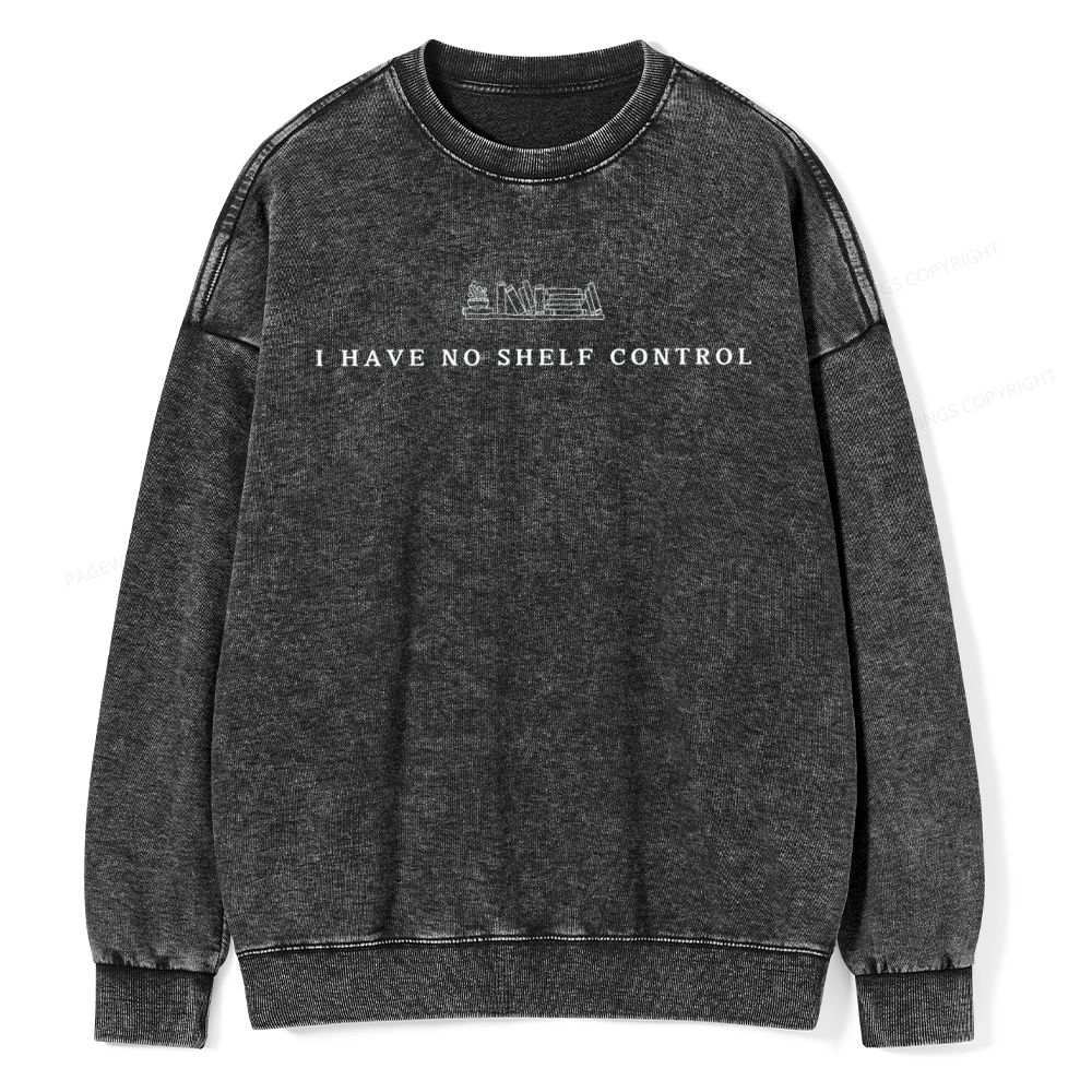Pagewings I Have No Shelf Control  Unisex Washed Sweatshirt