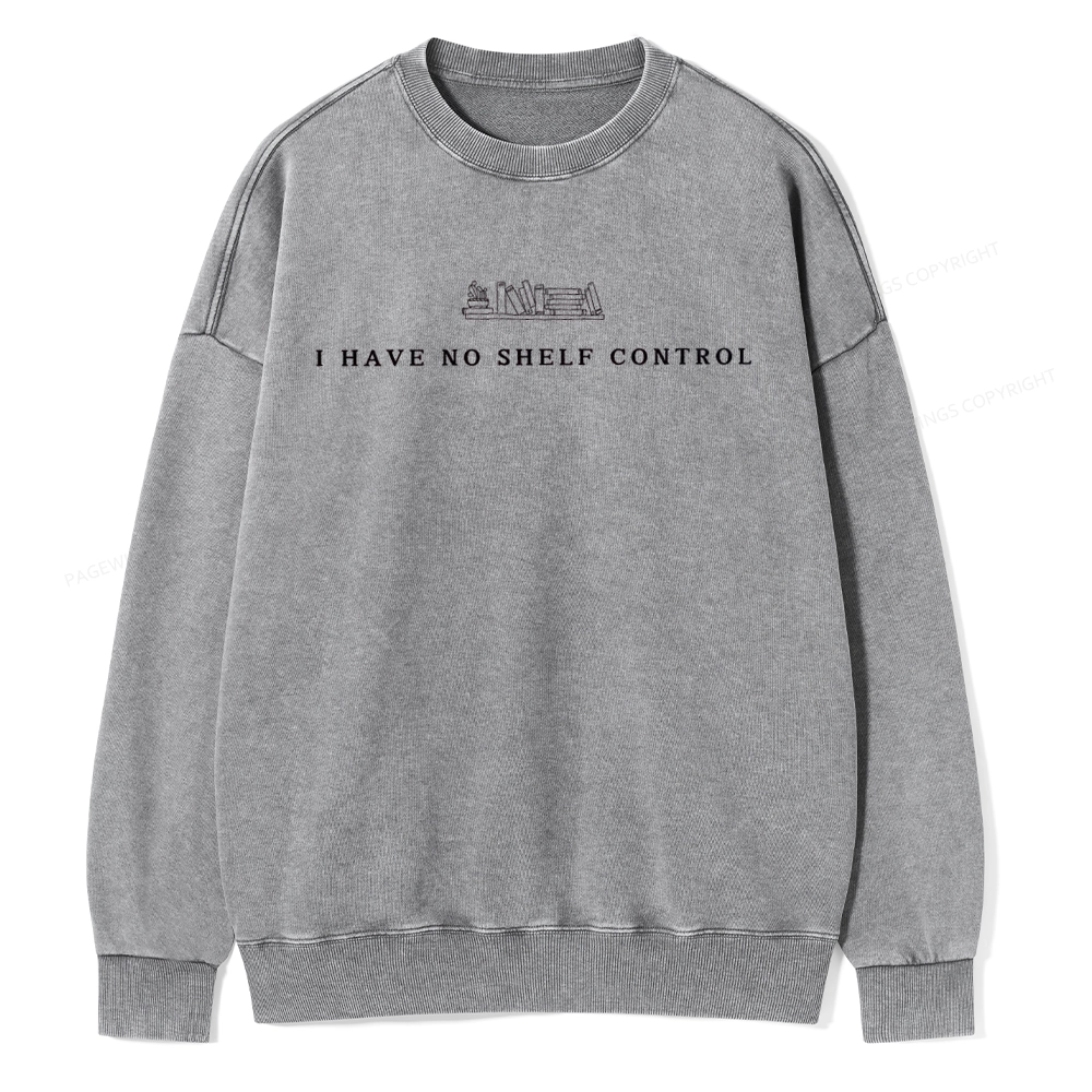 Pagewings I Have No Shelf Control  Unisex Washed Sweatshirt
