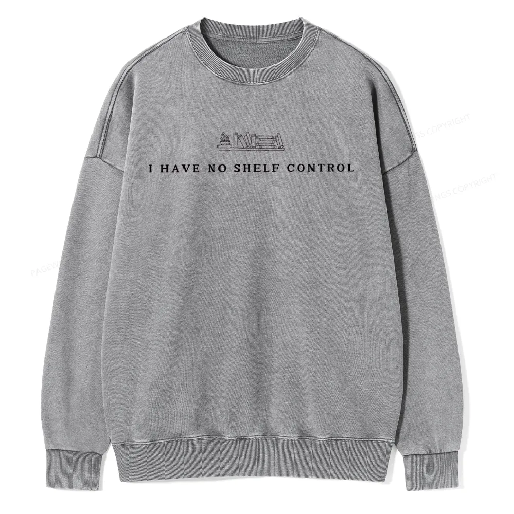 Pagewings I Have No Shelf Control  Unisex Washed Sweatshirt