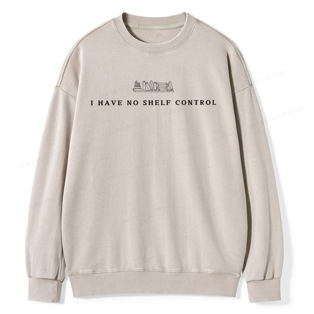 Pagewings I Have No Shelf Control  Unisex Washed Sweatshirt
