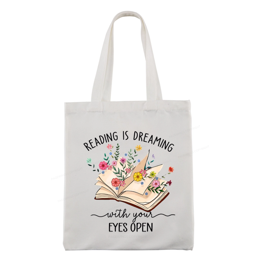 Pagewings Reading Is Dreaming With Your Eyes Open Tote Bag