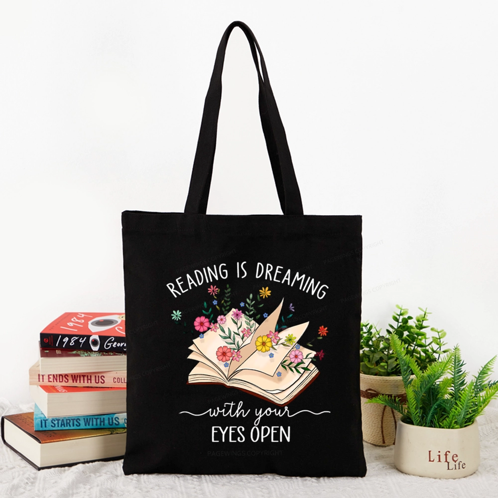 Pagewings Reading Is Dreaming With Your Eyes Open Tote Bag
