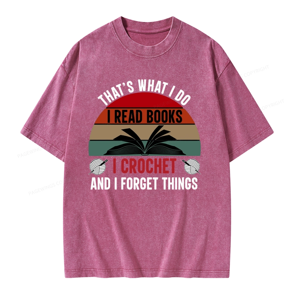 Pagewings Crochet And I Forget Things Unisex Unisex Washed T-shirt