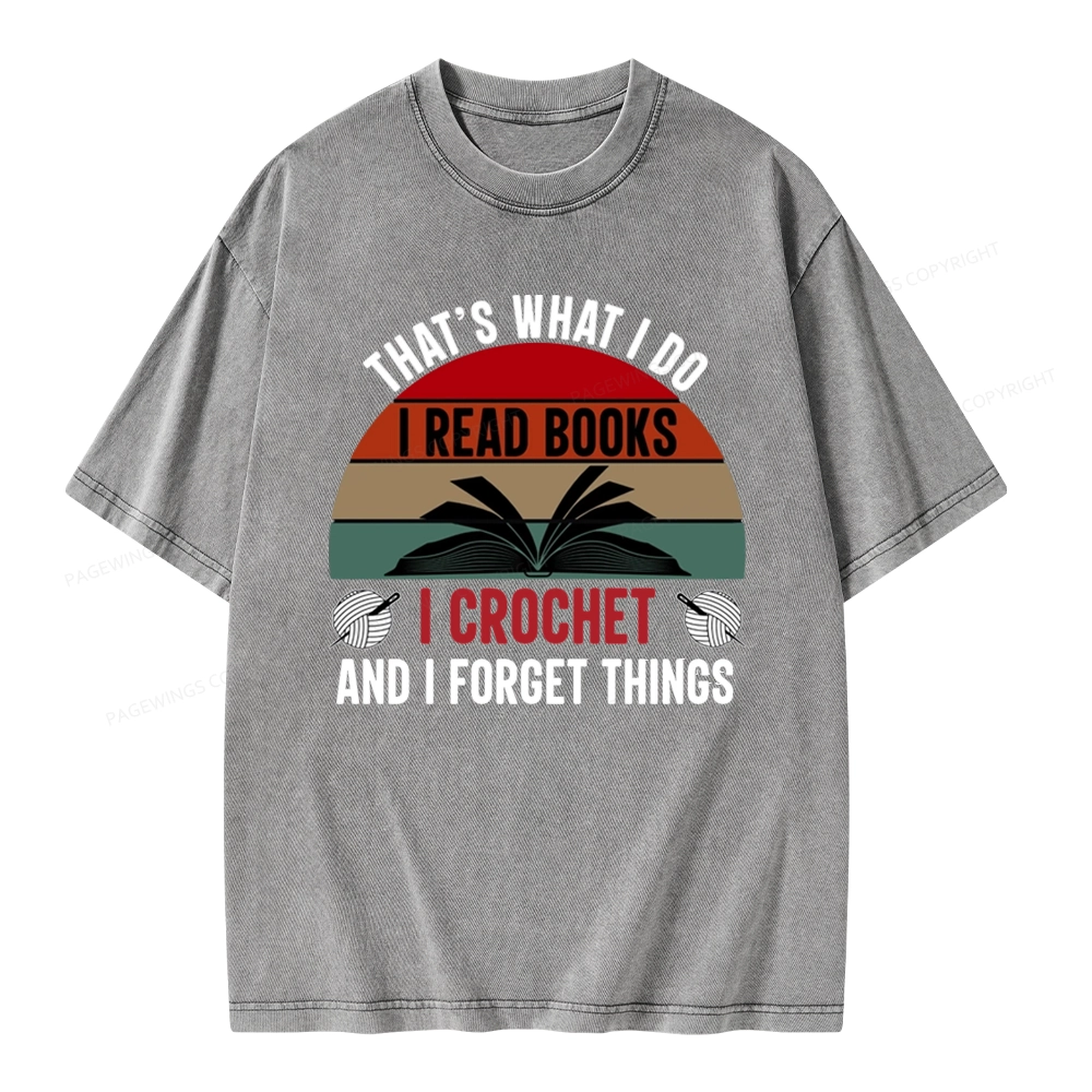 Pagewings Crochet And I Forget Things Unisex Unisex Washed T-shirt