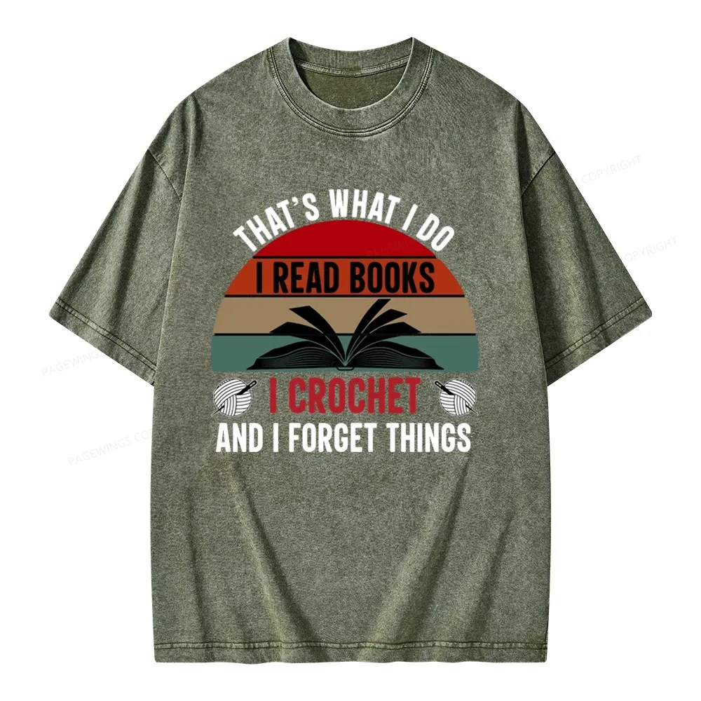 Pagewings Crochet And I Forget Things Unisex Unisex Washed T-shirt