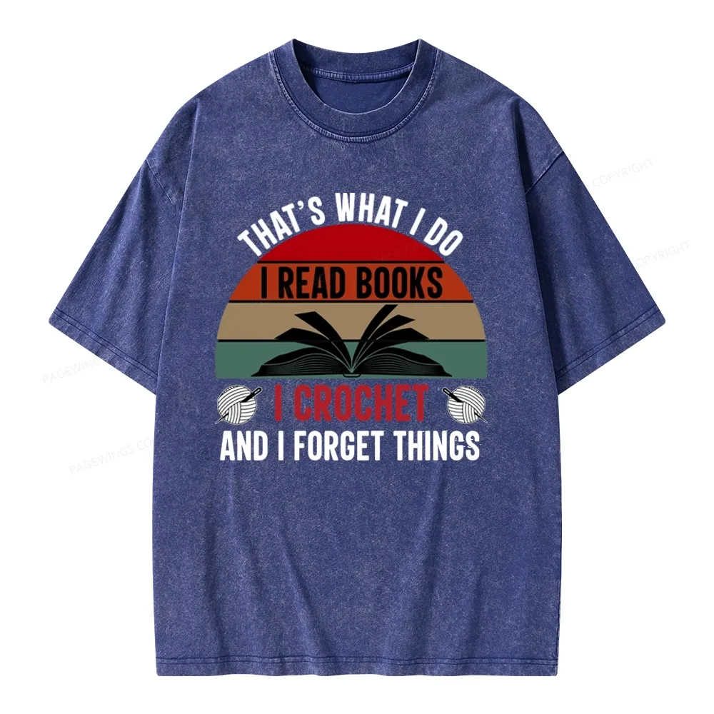 Pagewings Crochet And I Forget Things Unisex Unisex Washed T-shirt