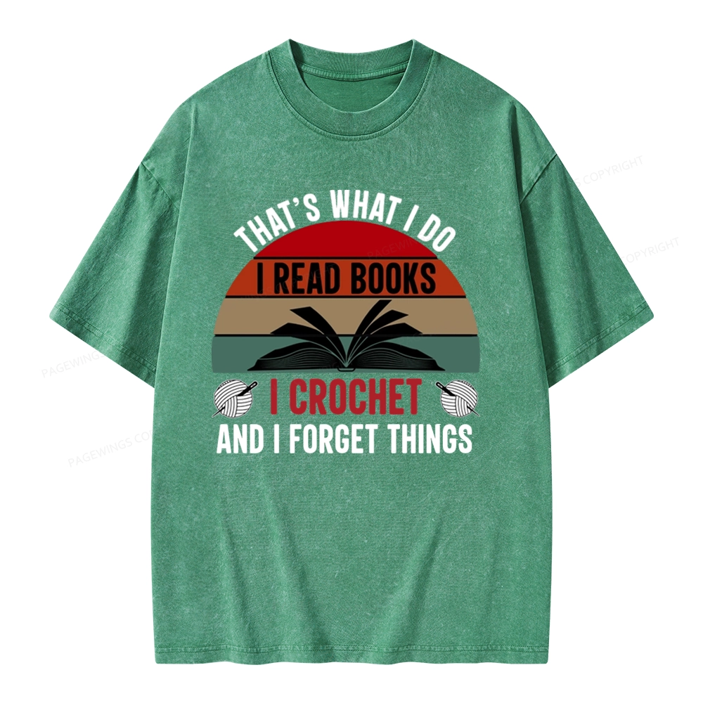 Pagewings Crochet And I Forget Things Unisex Unisex Washed T-shirt