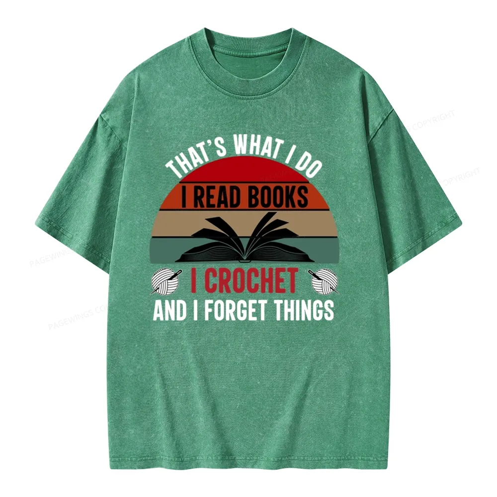 Pagewings Crochet And I Forget Things Unisex Unisex Washed T-shirt