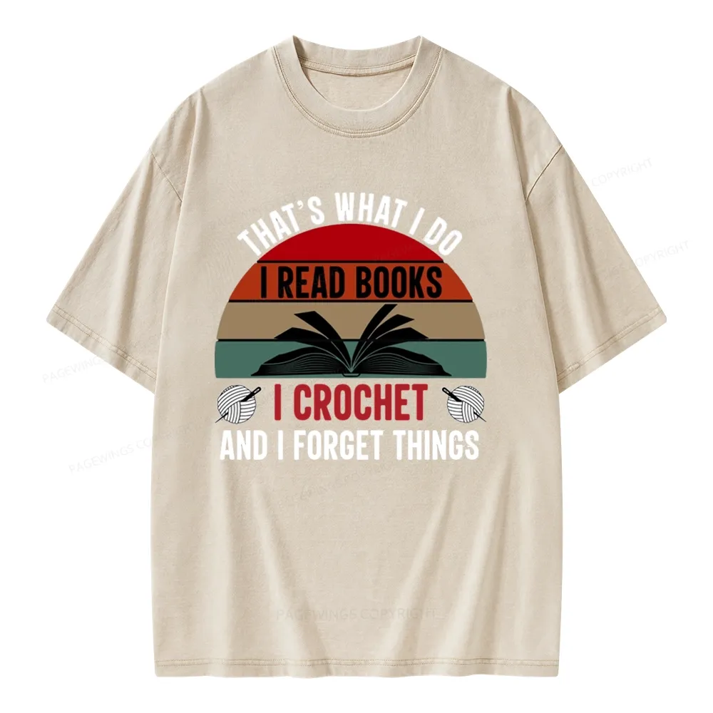 Pagewings Crochet And I Forget Things Unisex Unisex Washed T-shirt