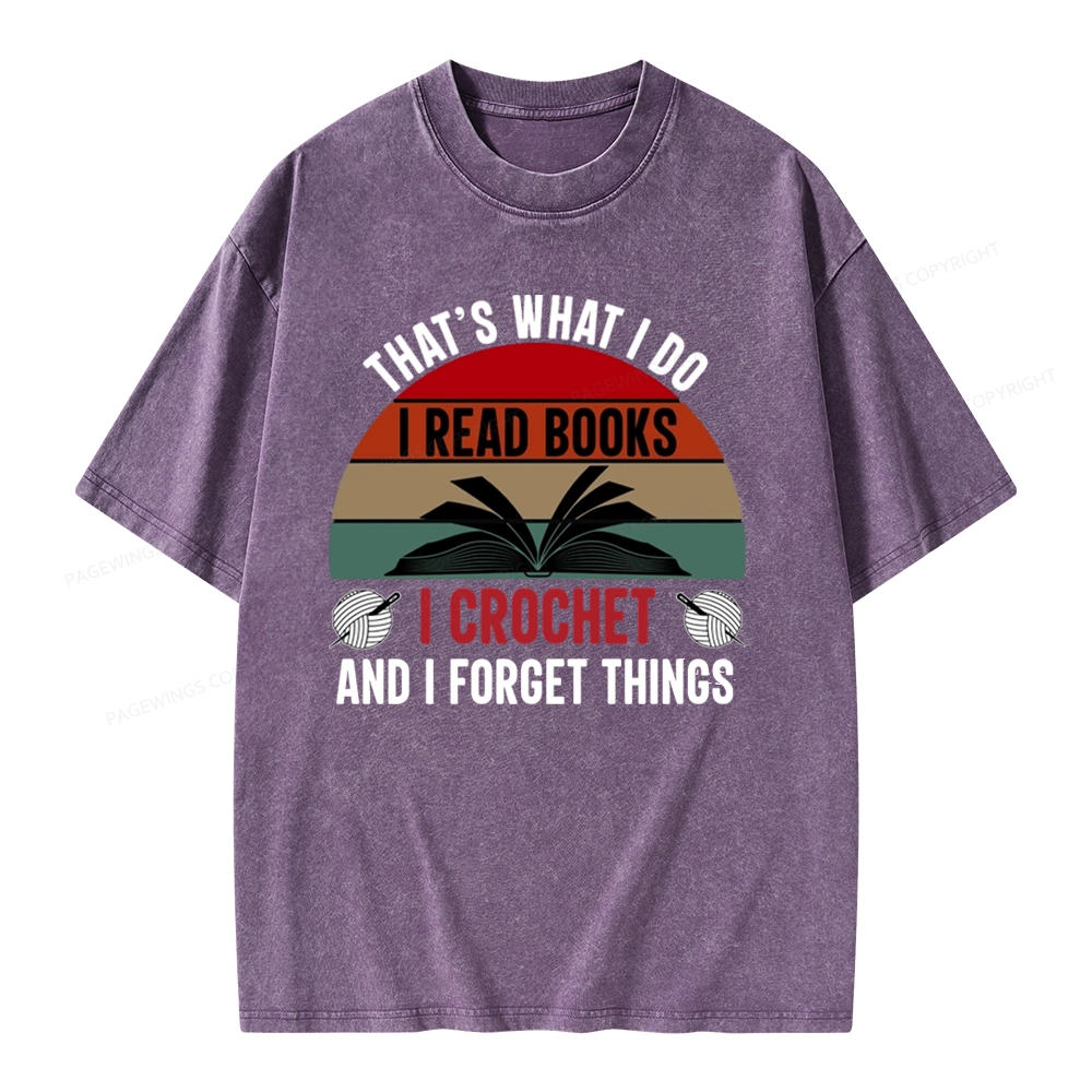 Pagewings Crochet And I Forget Things Unisex Unisex Washed T-shirt