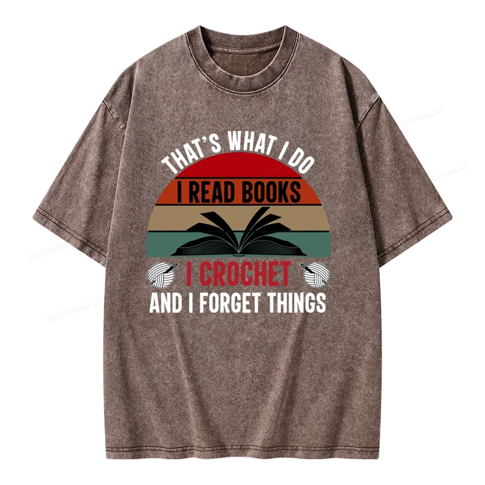 Pagewings Crochet And I Forget Things Unisex Unisex Washed T-shirt