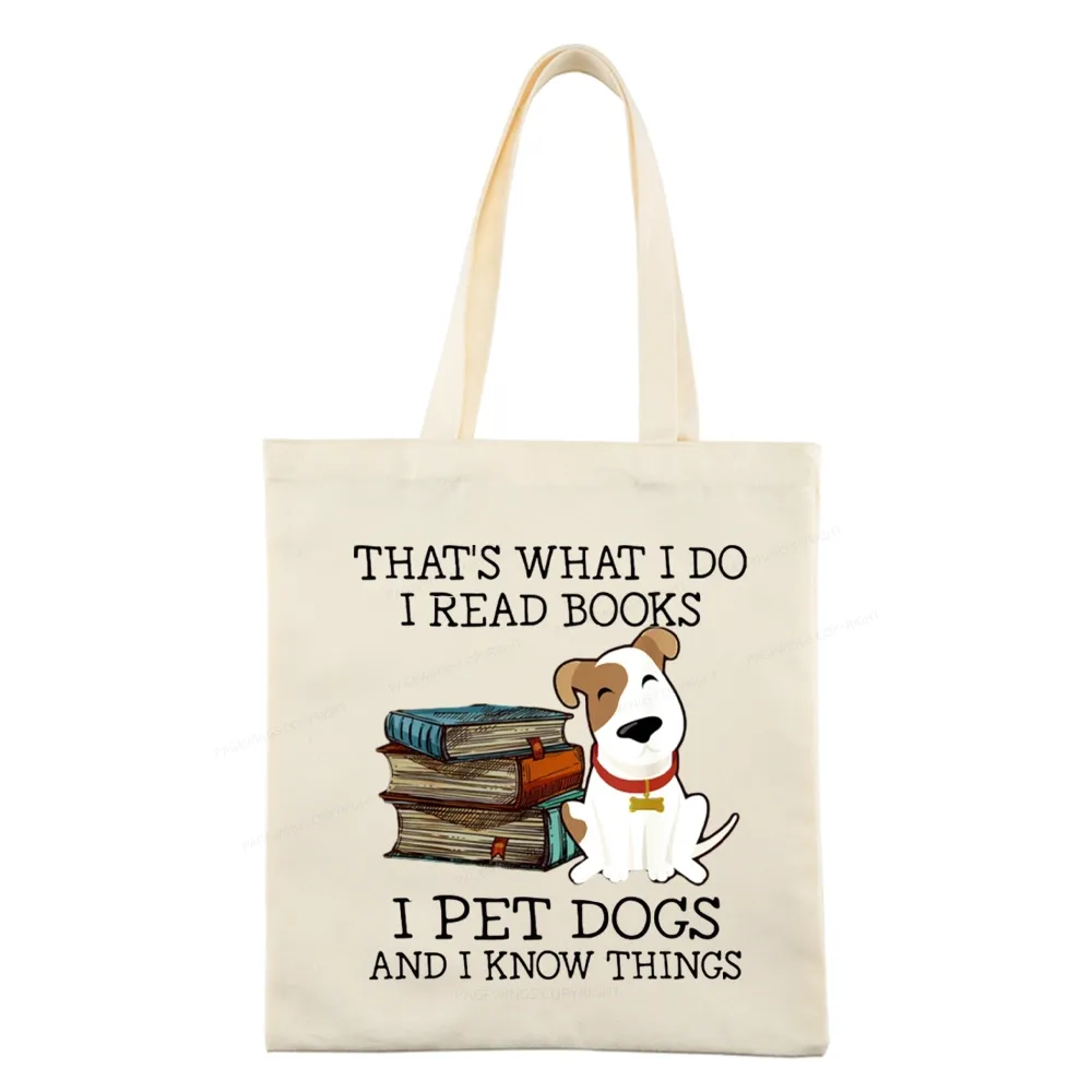 Pagewings That is What I Do I Read Books I Pet Dogs Tote Bag