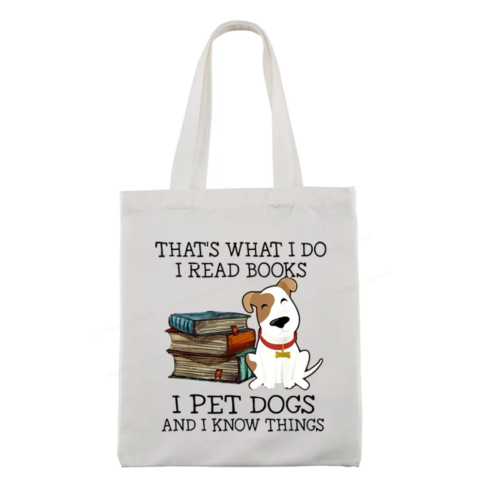 Pagewings That is What I Do I Read Books I Pet Dogs Tote Bag