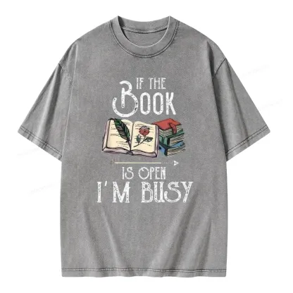 Pagewings If The Book Is Open I'm Busy Unisex Unisex Washed T-shirt
