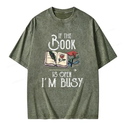 Pagewings If The Book Is Open I'm Busy Unisex Unisex Washed T-shirt