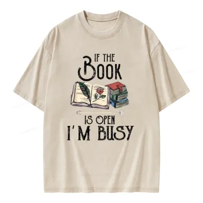Pagewings If The Book Is Open I'm Busy Unisex Unisex Washed T-shirt