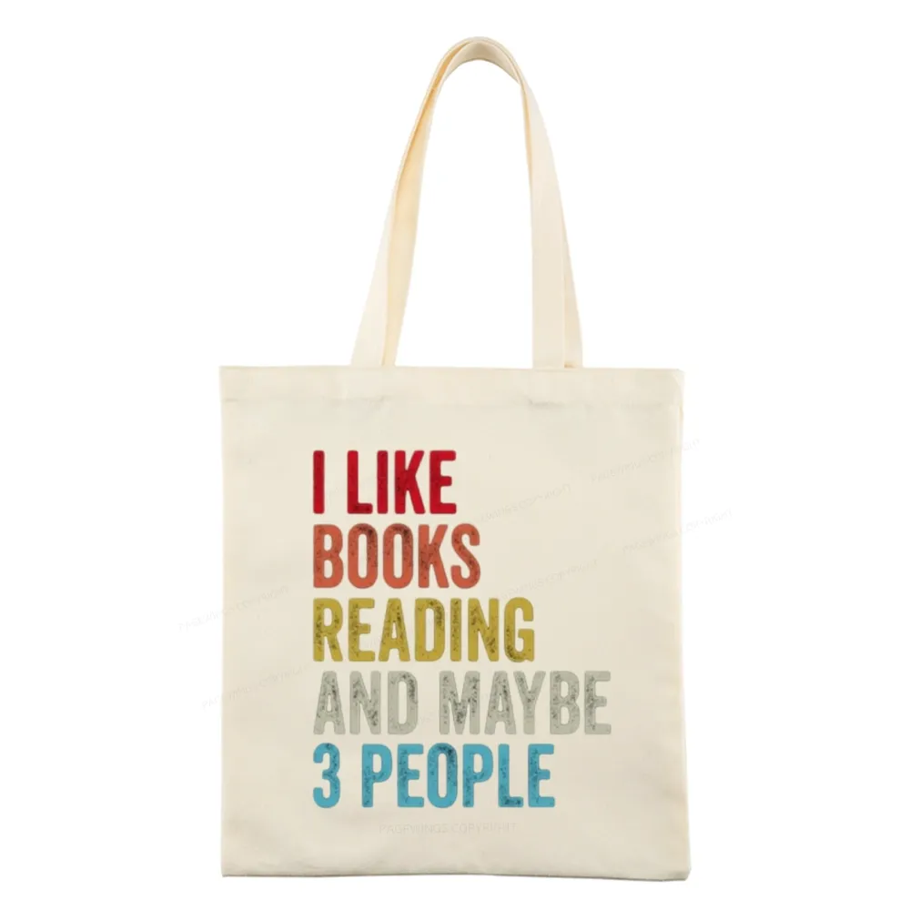 Pagewings I Like Books Reading And Maybe Three People Tote Bag