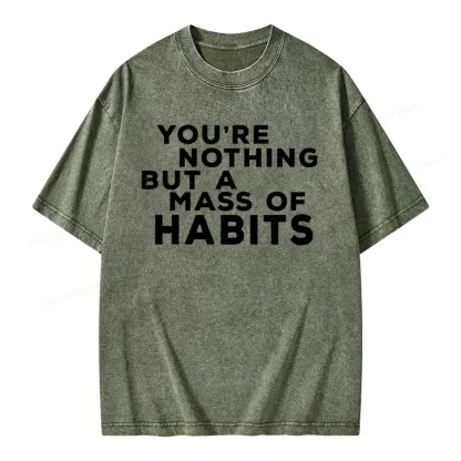 Pagewings You're A Mass Of Habits Unisex Washed T-shirt