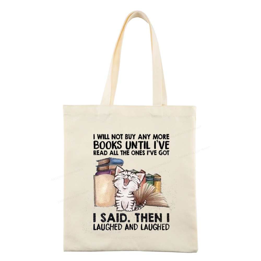Pagewings I Will Not Buy Any More Books Tote Bag