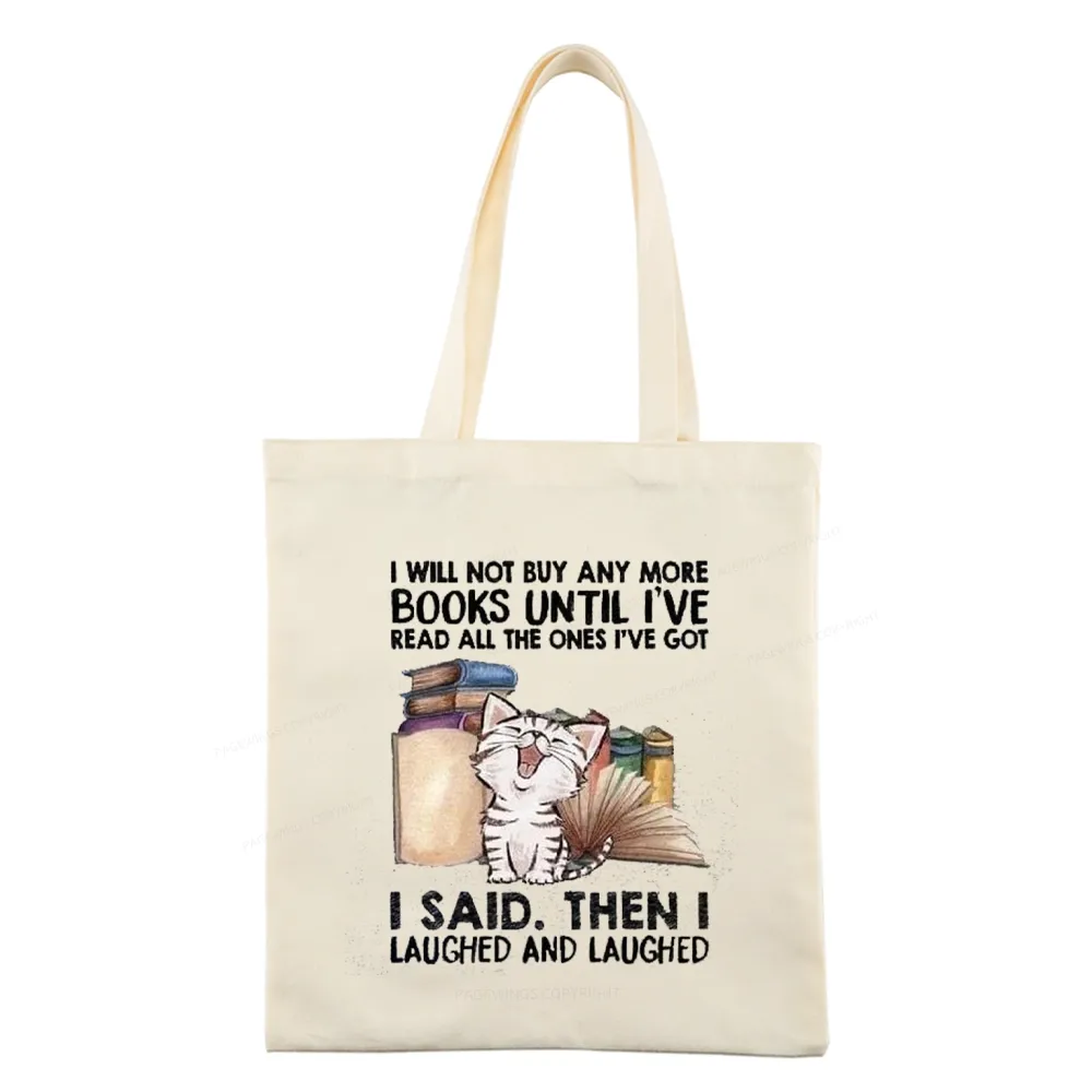 Pagewings I Will Not Buy Any More Books Tote Bag