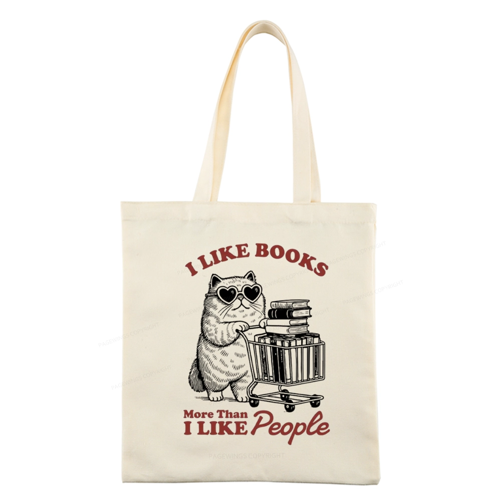Pagewings I Like Books More Than I Like People Tote Bag