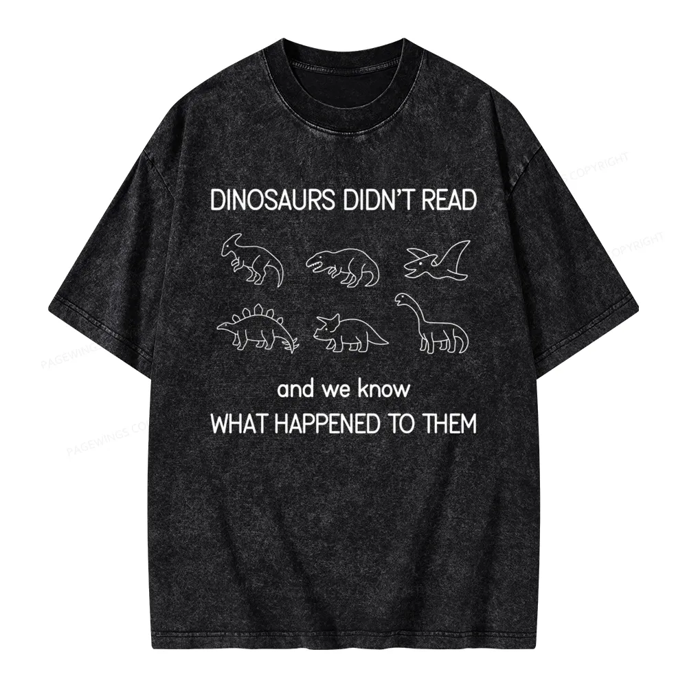 Pagewings Dinosaur Didn't Read BookUnisex Washed T-shirt